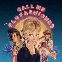 Various Artists - Call Me Old Fashioned (Ltd Gold Vin