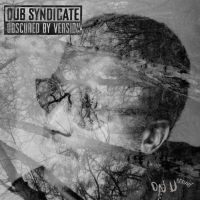 Dub Syndicate - Obscured By Version