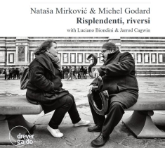 Natasa Mirkovic & Michel Godard - Risplendenti, Riversi