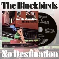 Blackbirds The - No Destination