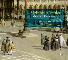 Michael Form Dirk Börner - Albinoni's Venice - Venetian Flute