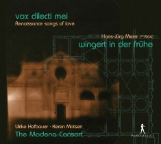 Ulrike Hofbauer - Vox Dilecti Mei - Renaissance Songs