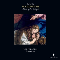 Domenico Mazzocchi - Madrigali E Dialoghi