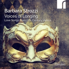 Barbara Strozzi - Voices Of Longing