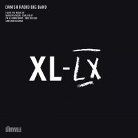 Danish Radio Big Band - Xl-Lx