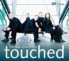 Calmus Ensemble - Touched - Calmus Ensemble