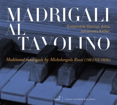 Michelangelo Rossi - Madrigali Al Tavolino - Multitonal