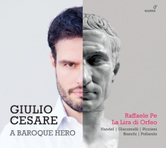 Raffaele Pé - Giulio Cesare - A Baroque Hero