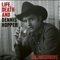 The Waterboys - Life, Death & Dennis Hopper (Cd)