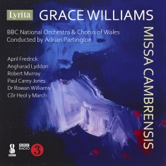 Grace Williams - Missa Cambrensis