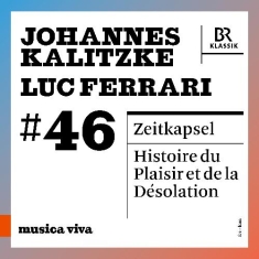 Kalitzke / Ferrari - Zeitkapsel / Histoire Du Plaisir Et