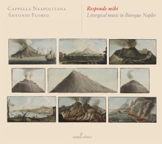 Antonio Florio/Cappella Neapolitana - Responde Mihi - Liturgical Music In