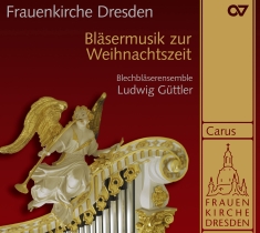 Blechbläserensemble Ludwig Güttler - Brass Music For Christmas