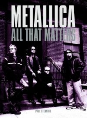 Metallica - All That Matters