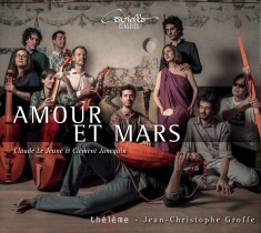 Claude Le Jeune/Clément Janequin - Amour Et Mars