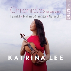 Katrina Lee - Chronicles For Solo Violin