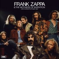 Frank Zappa & The Mothers Of Invent - Live In Europe October 1968