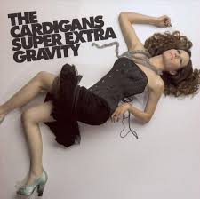 Cardigans - Super Extra Gravity