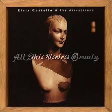 Elvis & Attract Costello - Split Seams/Vikt Hörn All This Useless Beauty