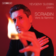 Alexander Scriabin - Vers La Flamme