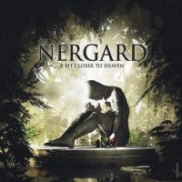 Nergard - A Bit Closer To Heaven