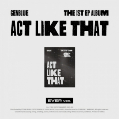 Genblue - Act Like That (Ever Music Ver.)