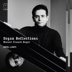 Ariel Lanyi - Organ Reflections