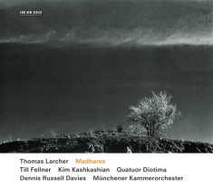 Thomas Larcher Kim Kashkashian Till - Madhares