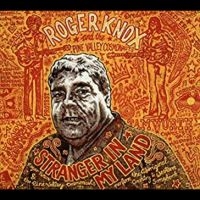 Knox Roger & The Pine Valley Cosmon - Stranger In My Land