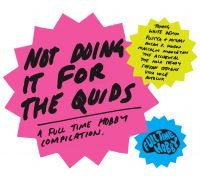 Various Artists - Not Doing It For The Quids - Full T