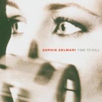 Sophie Zelmani - Time To Kill in the group CD / Svensk Musik at Bengans Skivbutik AB (587212)
