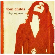 Toni Childs - Keep The Faith