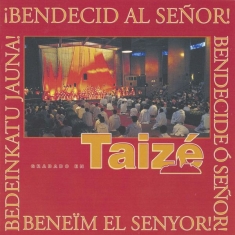 Taizé - Bendecid Al Senor!
