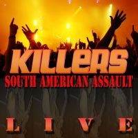 Killers - South American Assault + Bonus