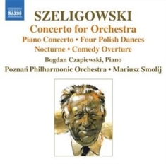 Szeligowski - Concerto For Orchestra