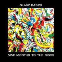 Glaxo Babies - Put Me On The Guest List