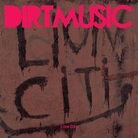 Dirtmusic - Lion City